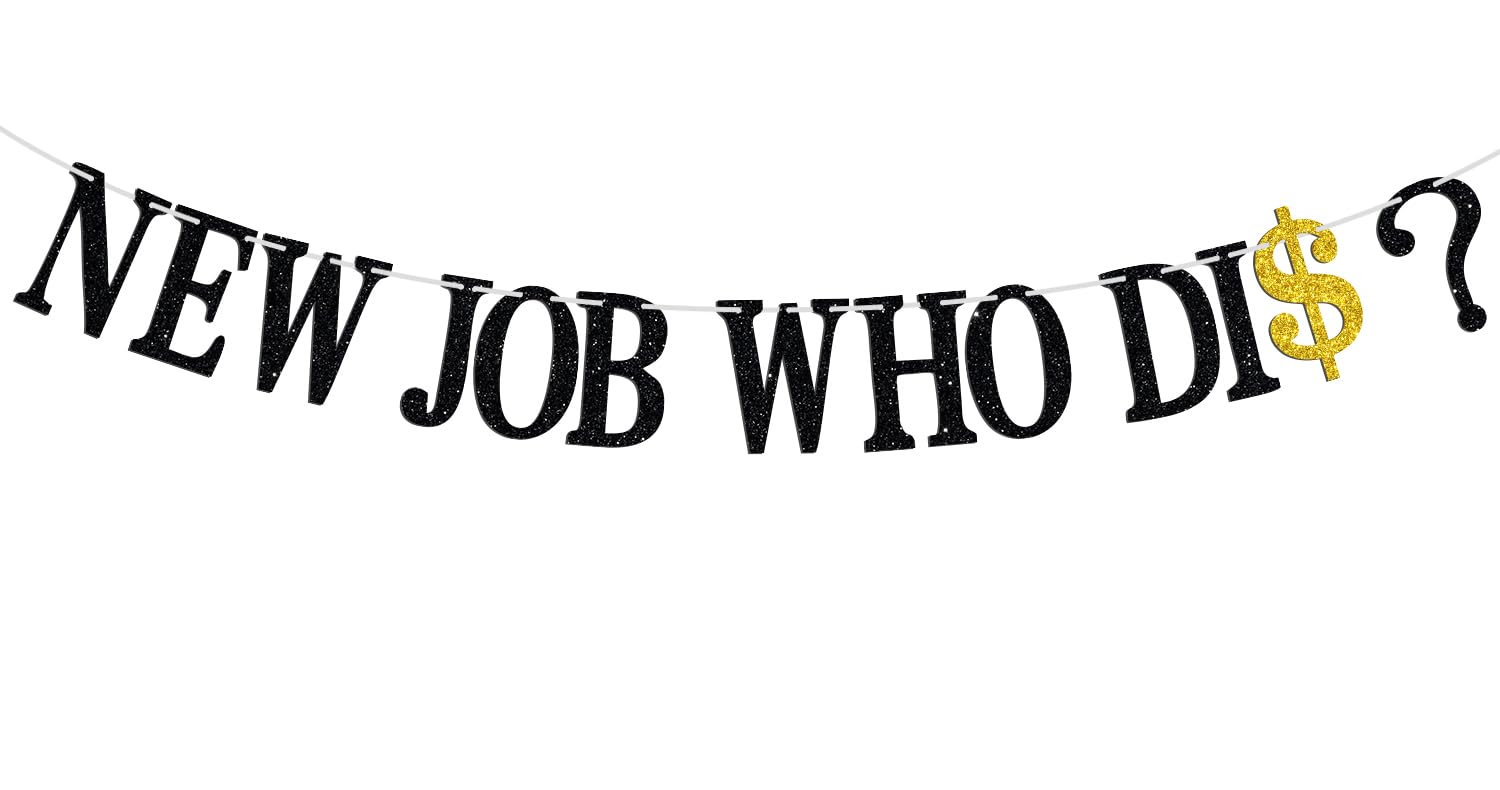 Photo 1 of Ferburitar "New Job Who Dis" Banner