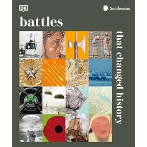 Battles that Changed History (DK History Changers) Hardcover – September 11, 2018