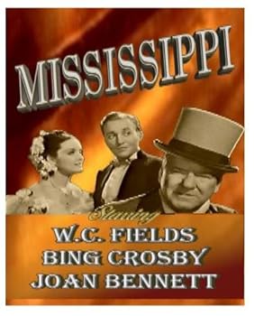 DVD Mississippi ~ W.C. Fields, Bing Crosby, Joan Bennett Book