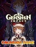  Genshin Impact Coloring Book: An Amazing Coloring Book With Lots Of Illustrations Genshin Impact For Relaxation And Stress Relief