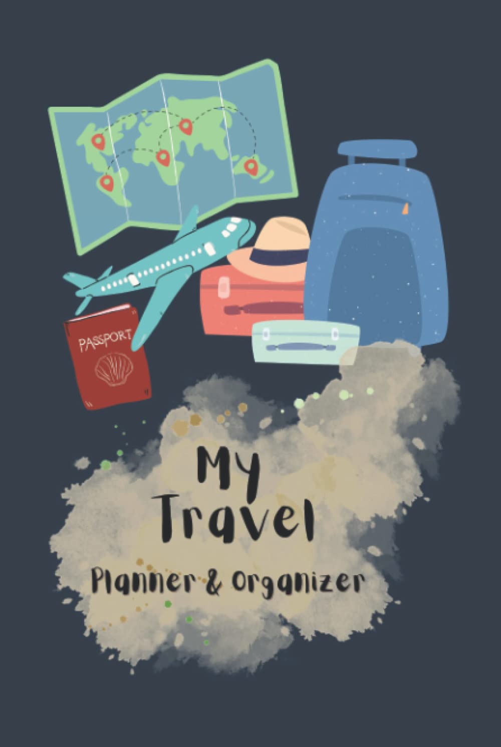 My Travel Planner & Organizer: A Unique Log Book & Journal To Organize Your Travel Details: Travel Itinerary, Travel Budget, and Luggage Checklist – Wonderful Gift Book