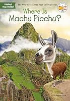 Algopix Similar Product 11 - Where Is Machu Picchu?