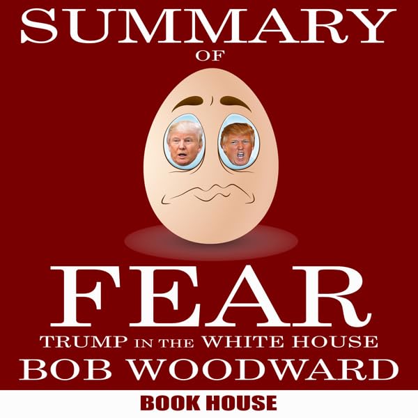 Cover art for Summary of Fear: Trump in the White House by Bob Woodward