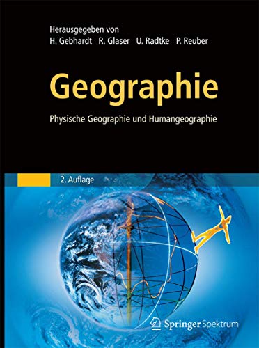Geographie: Physische Geographie und Humangeographie Geographie: Physische Geographie und Humangeographie