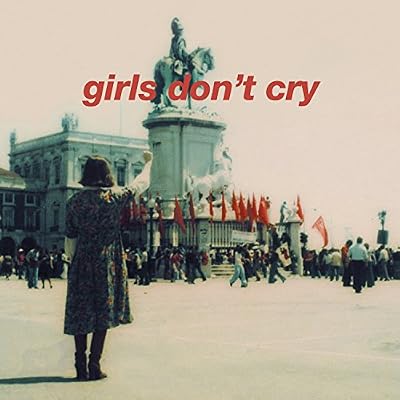 Girls Don'T Cry