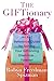 The Giftionary: An A-Z Reference Guide for Solving Your Gift-Giving Dilemmas . . . Forever!