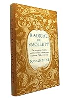 Radical Doctor Smollett [the recognition of a long-neglected novelist,contempory of Johnson, Fielding and Swift] B0006BMVEG Book Cover