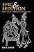 Epic and Sedition: A Case of Ferdowsi's Shahnameh