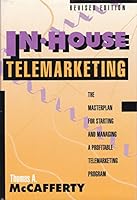 In-House Telemarketing: The Masterplan for Starting and Managing a Profitable Telemarketing Program 0917253515 Book Cover