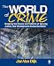 The World of Crime: Breaking the Silence on Problems of Security, Justice and Development Across the World