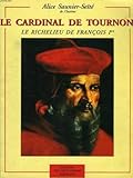  LE CARDINAL DE TOURNON