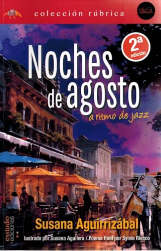 Noches de agosto a ritmo de Jazz (Edición Rúbrica)