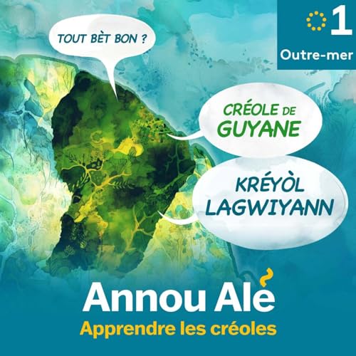 Annou Al&eacute; Lagwiyann Podcast Por Outre-mer la 1&egrave;re arte de portada