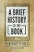 A Brief History of the Book: From Tablet to Tablet