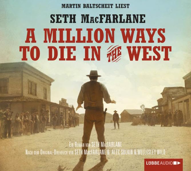 A Million Ways to Die in the West : MacFarlane, Seth, Danysz
