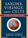 Saxons, Vikings, and Celts: The Genetic Roots of Britain and Ireland