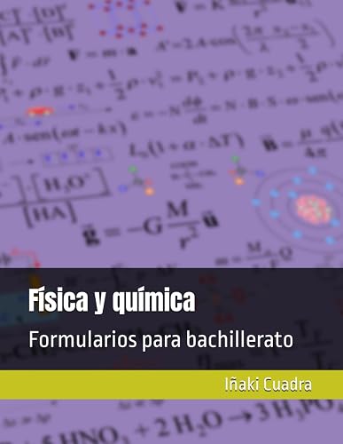 Física y química: Formularios para bachillerato