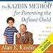 The Kazdin Method for Parenting the Defiant Child