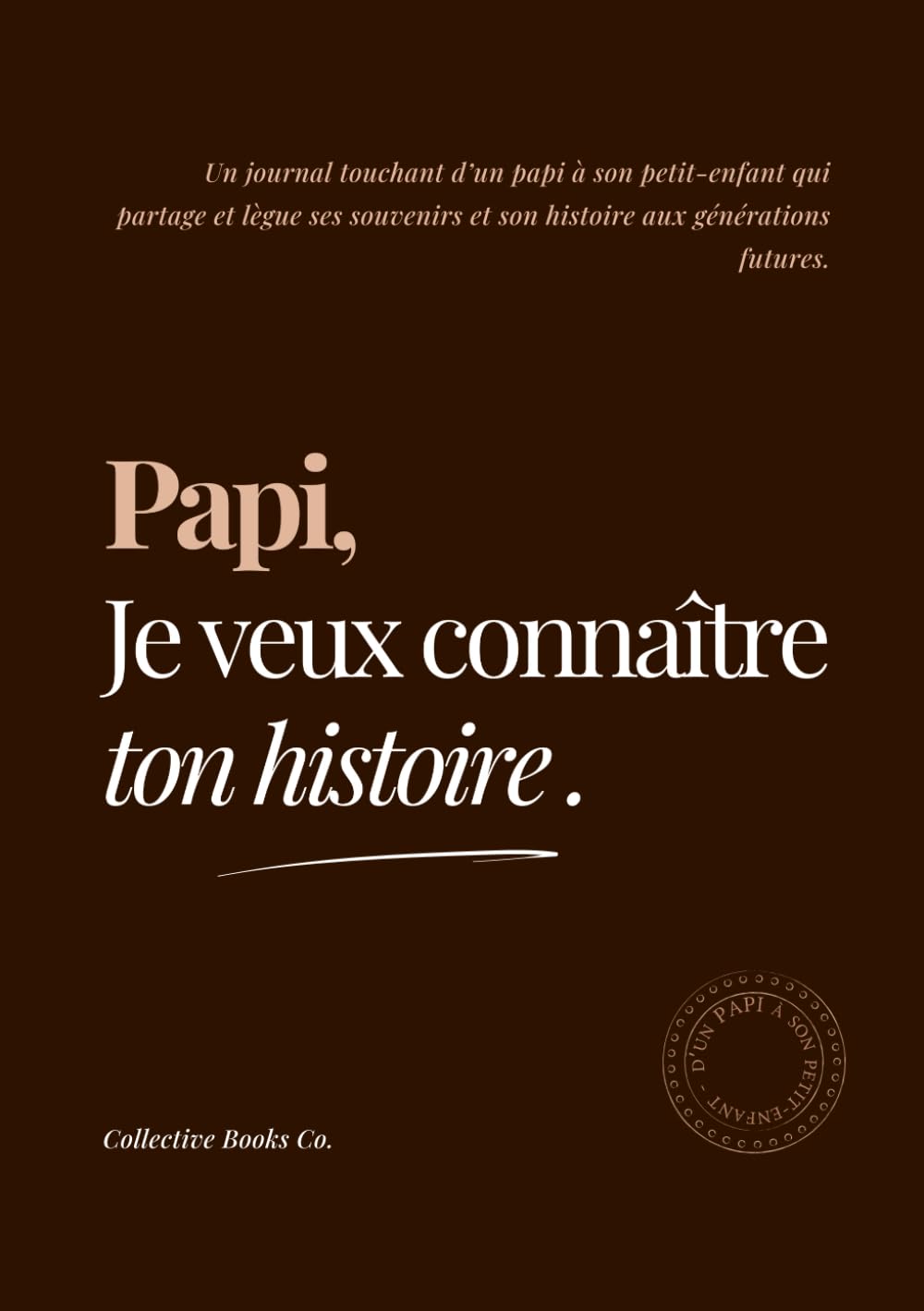 Papi, Je veux connaître ton histoire