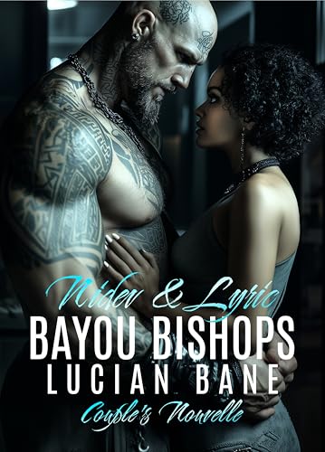 Nidev and Lyric: A Bayou Bishop Couple's Nouvelle (Bayou Bishops Book 23)