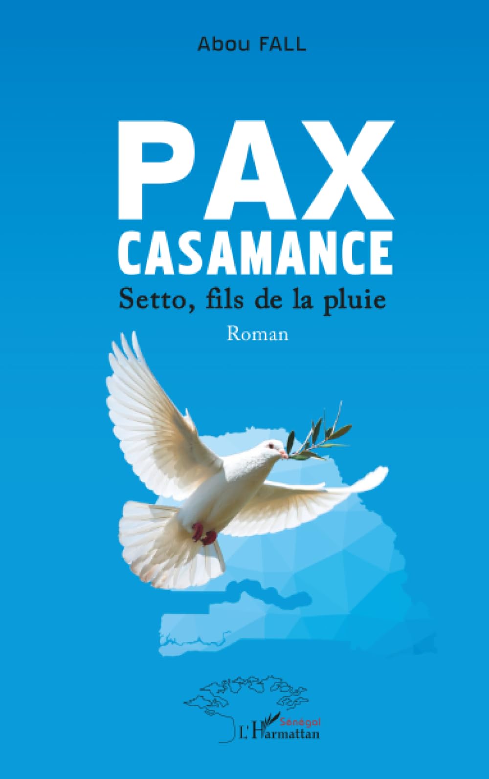 Pax Casamance: Setto, fils de la pluie