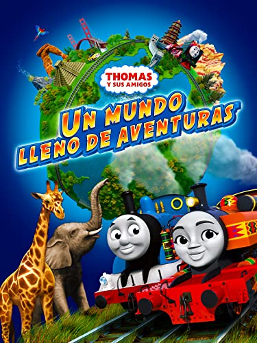 Thomas y sus amigos: Un mundo lleno de aventuras. La película