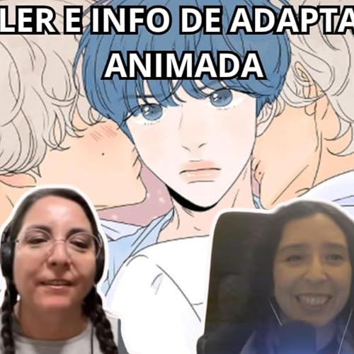 Podcast #415 - Info de la adaptaci&oacute;n animada del manhwa BL "Seeing Double" (12-05-2026)
