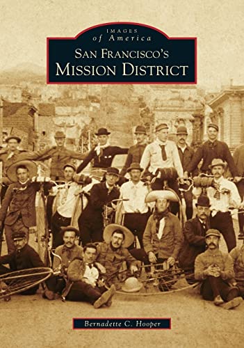 San Francisco's Mission District (Images of America)