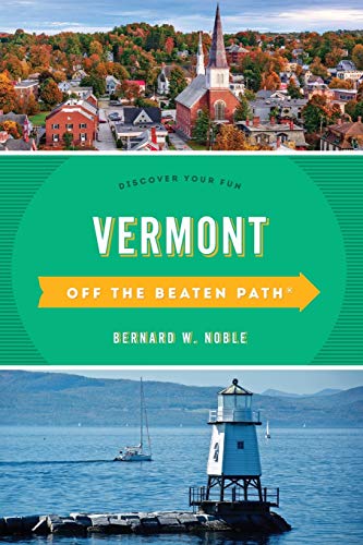 Vermont Off The Beaten Path®: Discover Your Fun (Off The Beaten Path Series) #TOP7