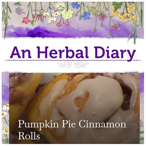 Culinary Herbalism featuring Baking with Cinnamon