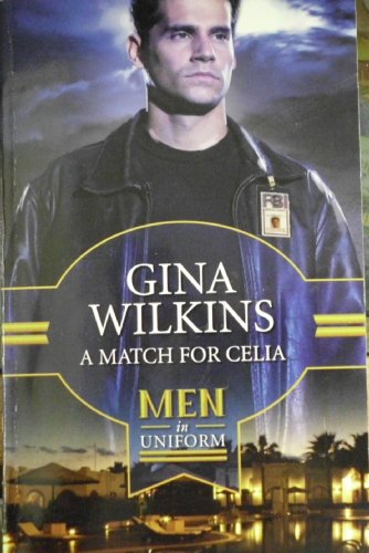 A Match for Celia (men in uniform) 0373362633 Book Cover