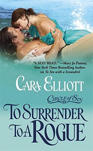 To Surrender to a Rogue (Circle of Sin Trilogy) by Cara Elliott (2010-06-01) Mass Market Paperback