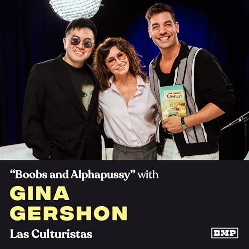 "Boobs and Alphapussy" (w/ Gina Gershon)