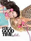 For A Good Time, Call...