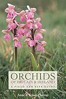 Algopix Similar Product 4 - Orchids of Britain and Ireland A Field