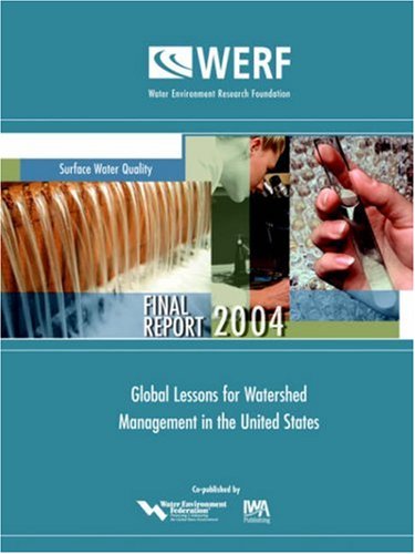 Global Lessons for Watershed Management in the United States (WERF Research Report Series)