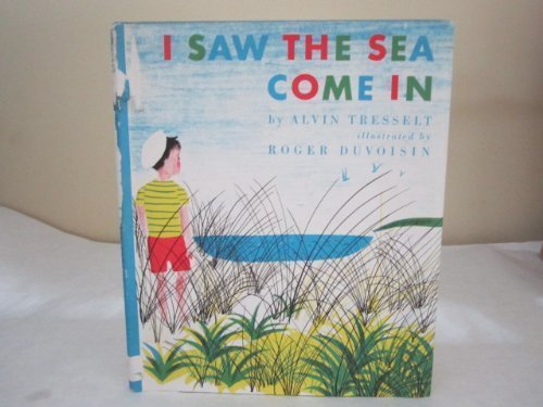 I Saw the Sea Come in by Alvin Tresselt (1967-1... B01FJ320VY Book Cover