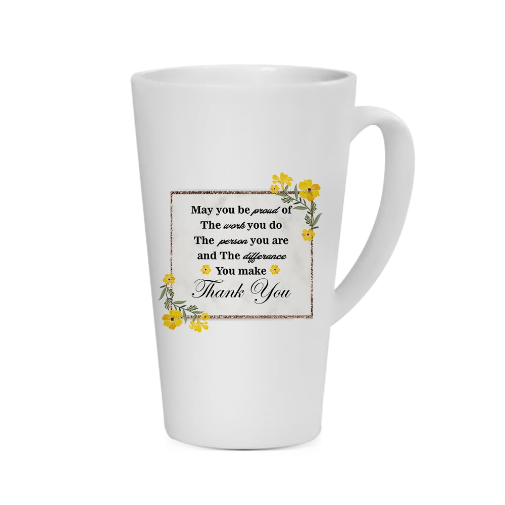 Getagift Thank You Gift, May You Be Proud of The Work You Do, Coffee Mug, Latte Mug. (17 oz)