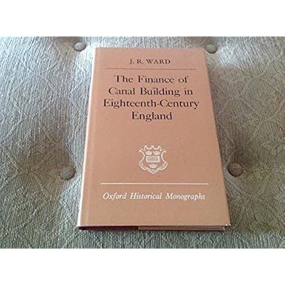 The Finance of Canal Building in Eighteenth-century England