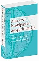 Alles over hoofdpijn en aangezichtspijn (Dutch Edition) 9044635778 Book Cover