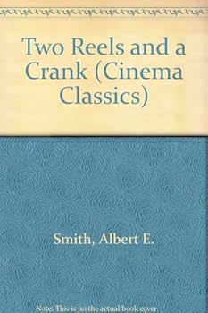 Hardcover TWO REELS & A CRANK (Cinema Classics) Book