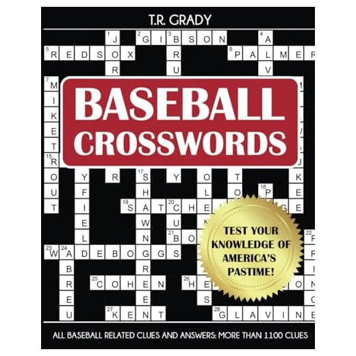 Baseball Crosswords: Test Your Knowledge of America's Pastime, All Baseball-Related Clues and Answers
