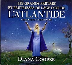 Download Les grands prêtres et prêtresses de l'âge d'or de l'Atlantide - Livre audio PDF