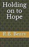 Holding Onto Hope
