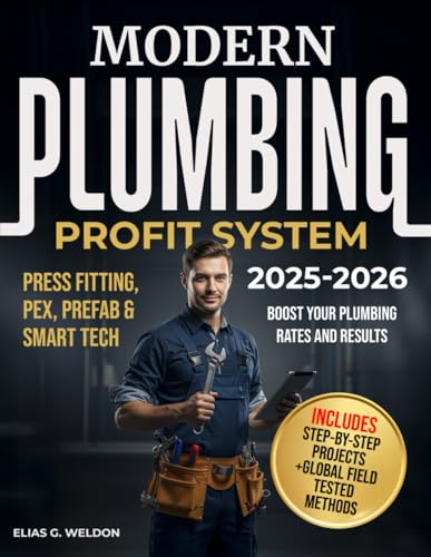MODERN PLUMBING PROFIT SYSTEM: Master Modern Plumbing, HVAC, PEX, Press