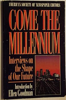 Paperback Come the Millenium: Interviews on the Shape of Our Future Book