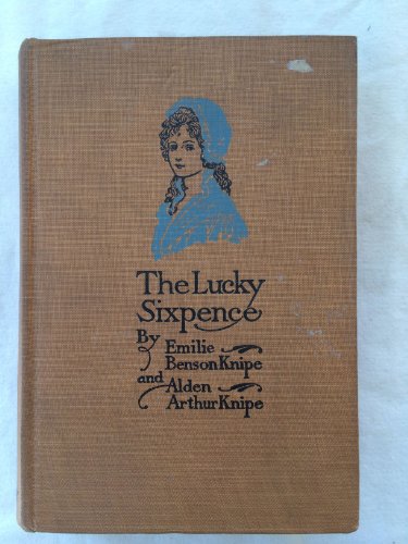 the lucky sixpence B000RGDU8Q Book Cover