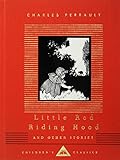 Little Red Riding Hood and Other Stories: Illustrated by W. Heath Robinson (Everyman's Library Children's Classics Series)