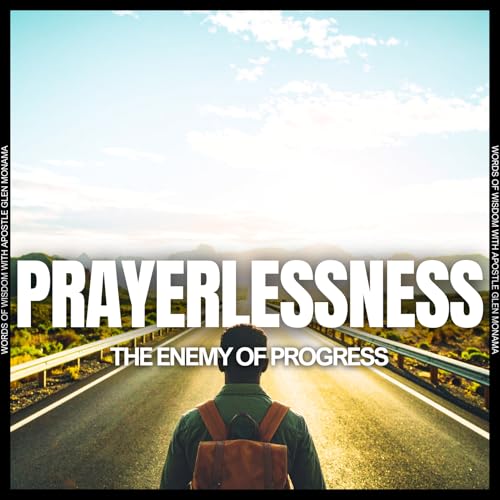"Prayerlessness: The Enemy of Progress" [Sunday Service - 4 January 2026]