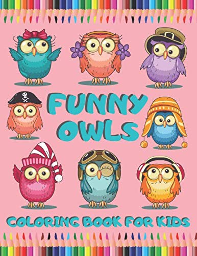 Funny Owls Coloring Book for Kids: with board game on cover page